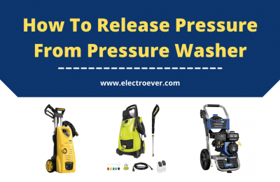 How To Release Pressure From Pressure Washer [5 Ways]